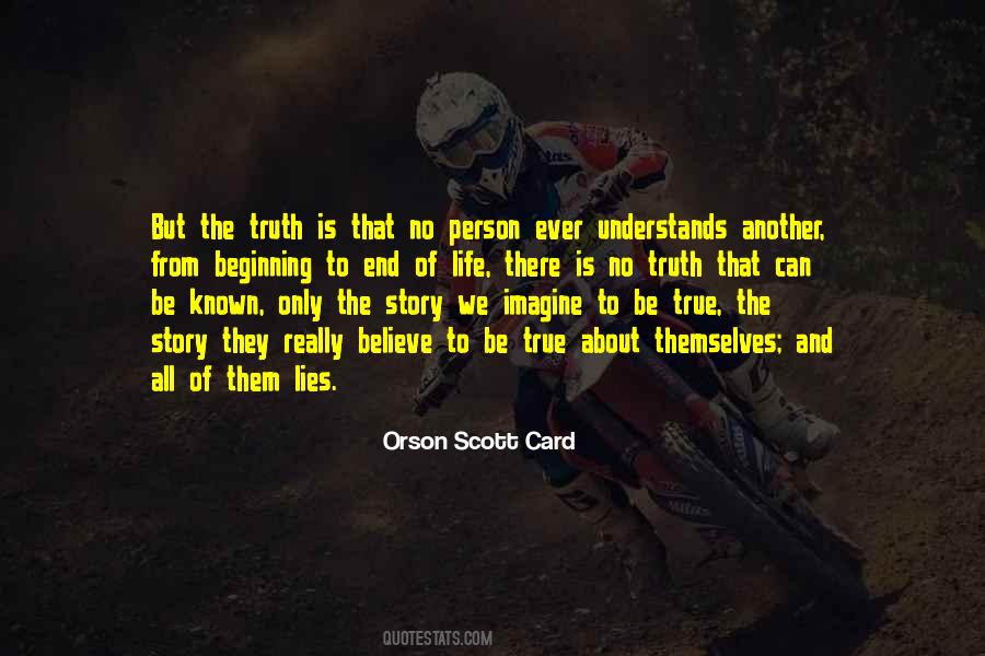 The Truth Is Quotes #1629360