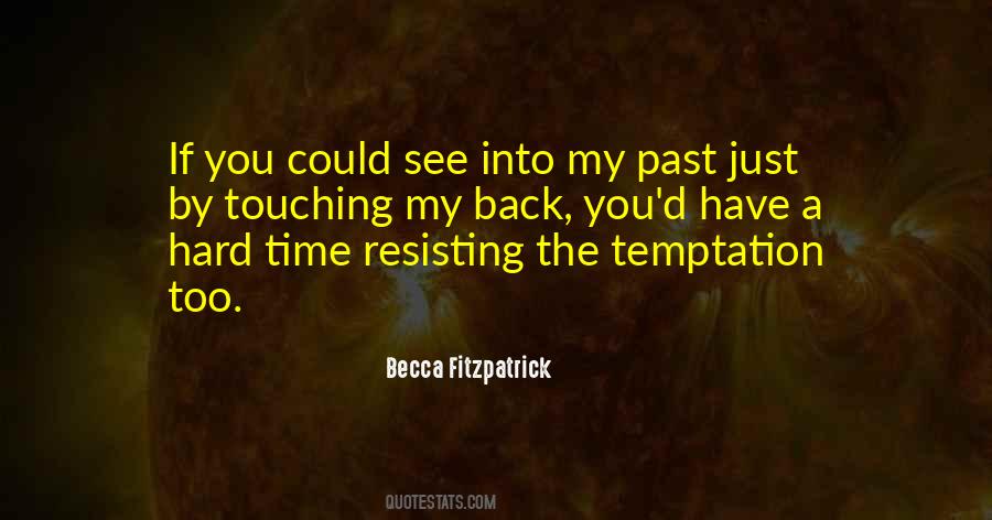 Quotes About Resisting Temptation #371843