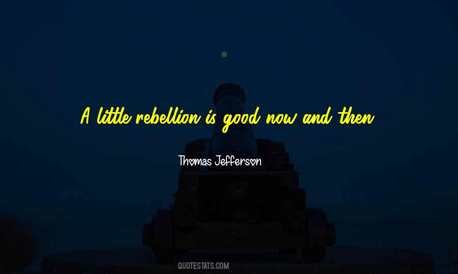 Quotes About Rebellion #1289805