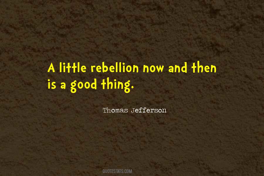 Quotes About Rebellion #1394485