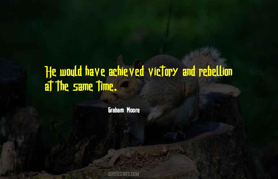 Quotes About Rebellion #1406859