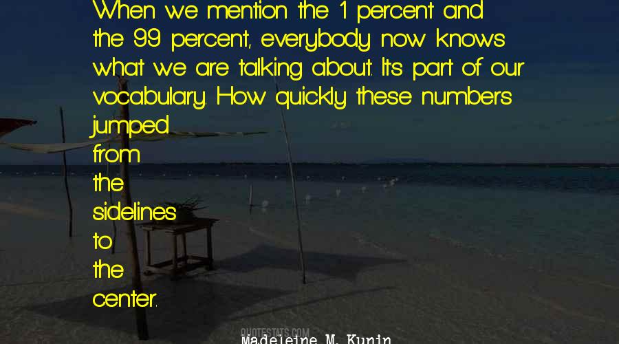 Quotes About The 1 Percent #1154413