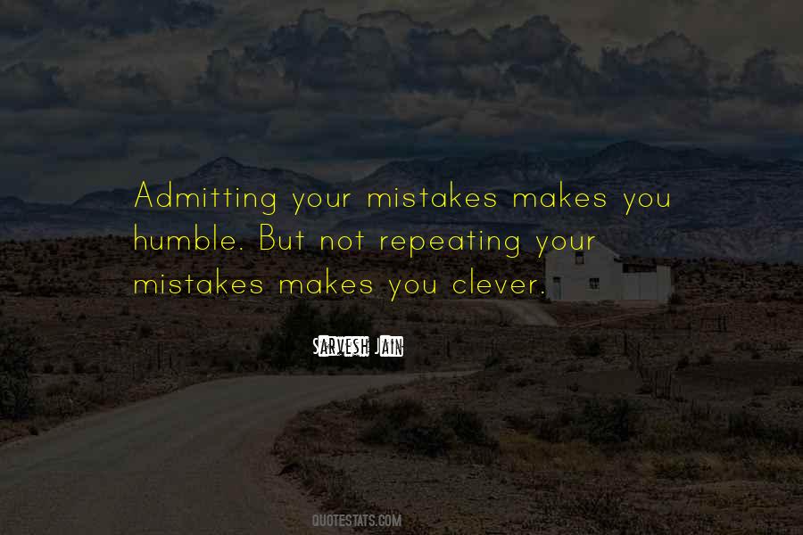 Quotes About Admitting Mistakes #1363045