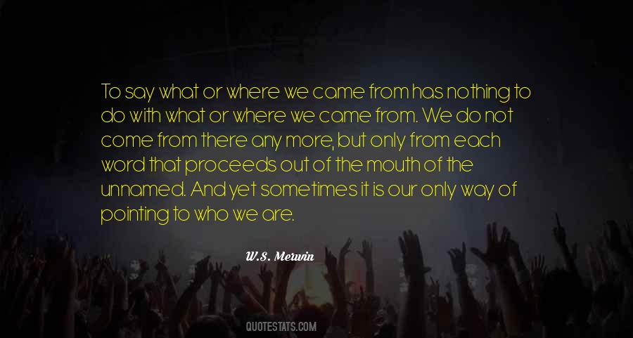 Quotes About Where We Come From #231565