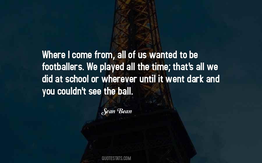Quotes About Where We Come From #32646