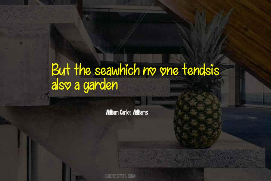 Sea Garden Quotes #924050