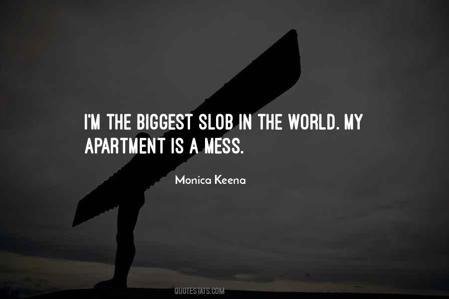 Quotes About A Mess #1061239