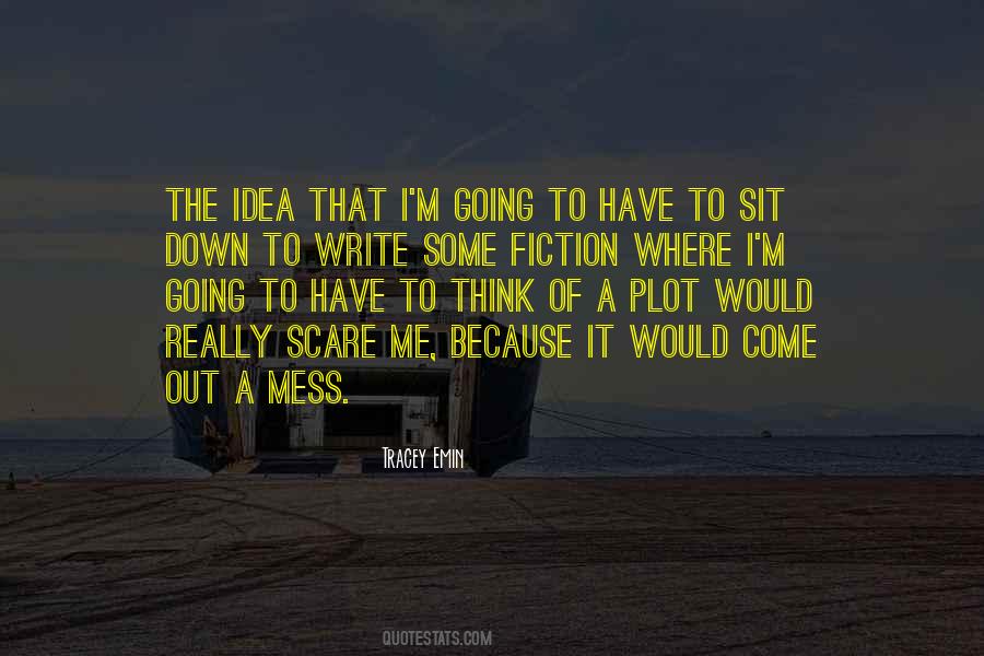Quotes About A Mess #106366 Quotes About A Mess #106366