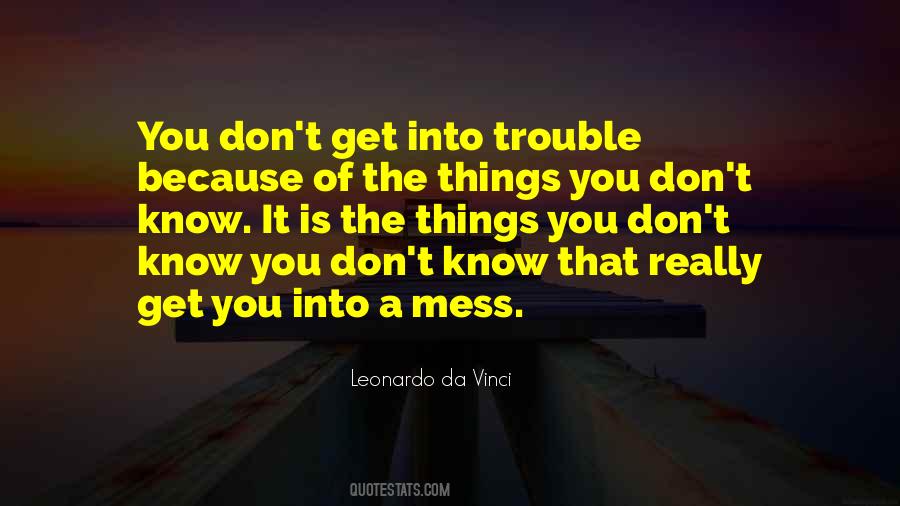 Quotes About A Mess #1130822