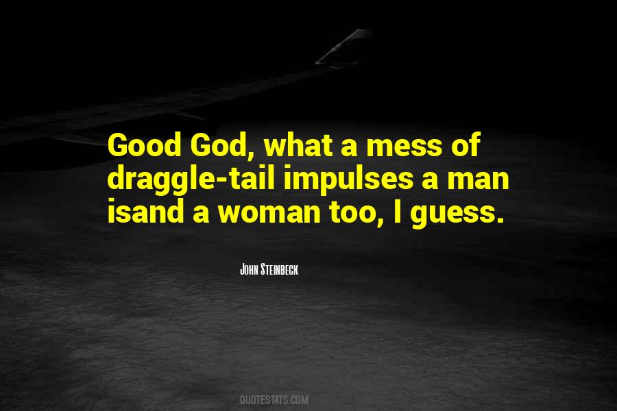 Quotes About A Mess #1141218