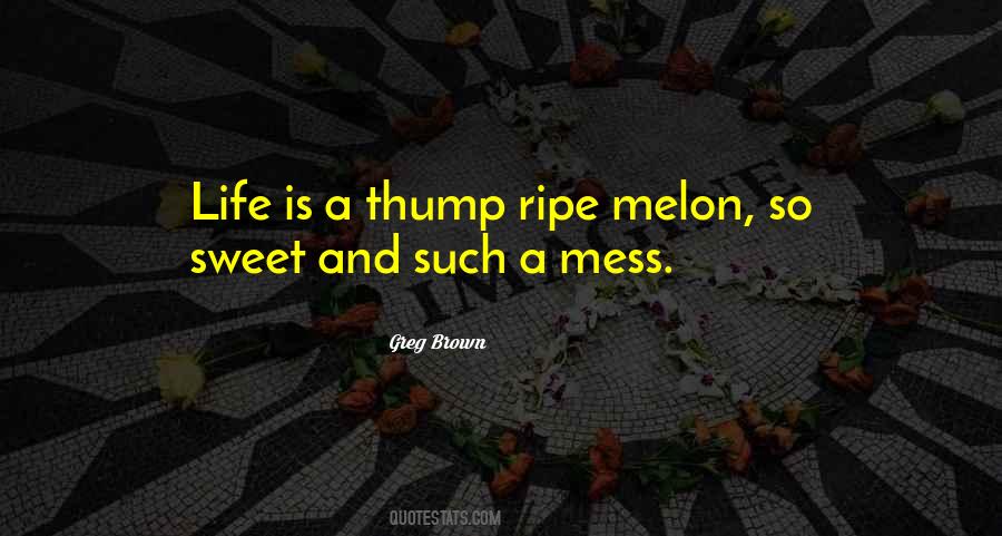 Quotes About A Mess #1195700