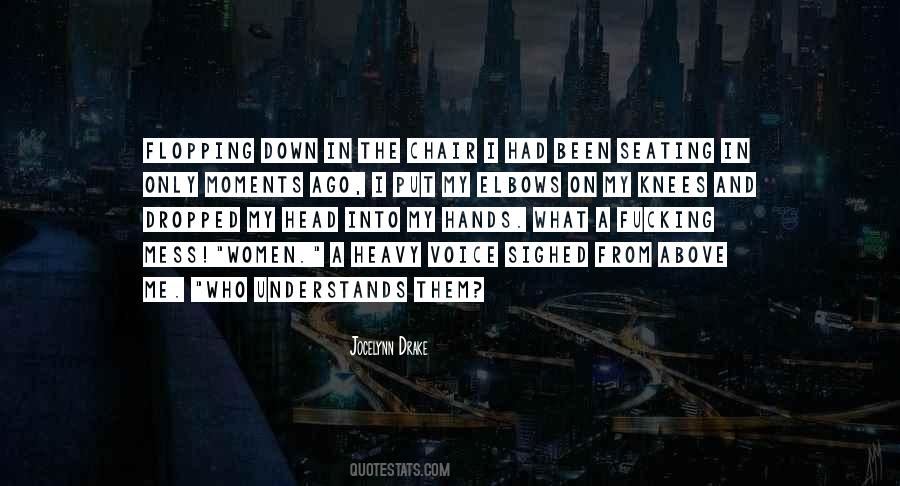 Quotes About A Mess #147053 Quotes About A Mess #147053
