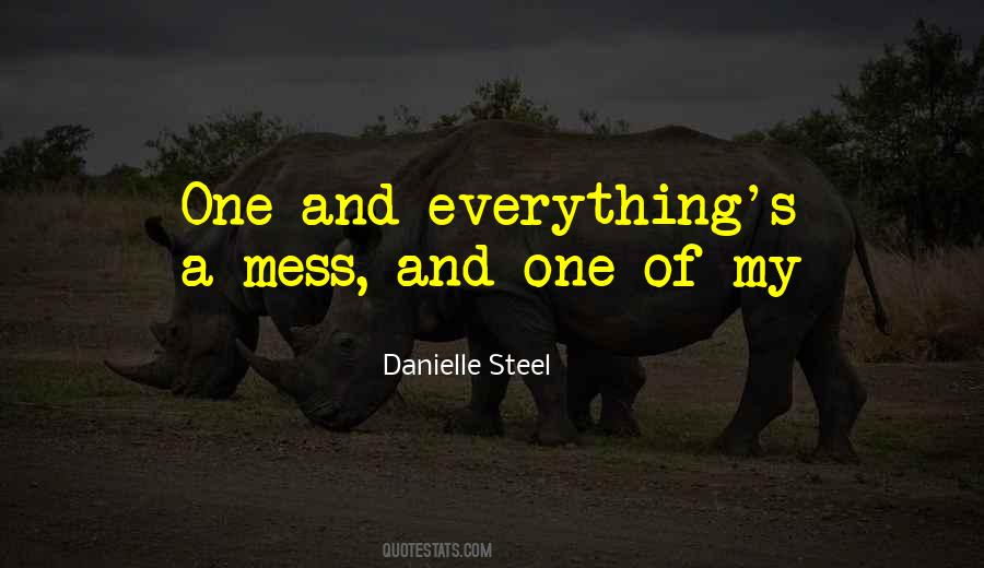 Quotes About A Mess #974978