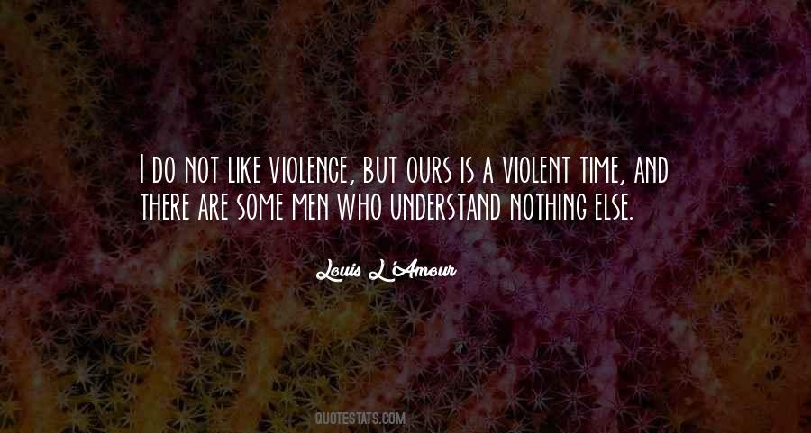 Quotes About Violence #15323 Quotes About Violence #15323