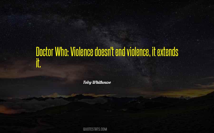 Quotes About Violence #1765428