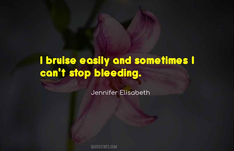 Quotes About Bleeding Love #1155958