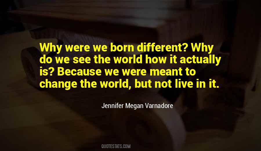 Quotes About How We See The World #163670