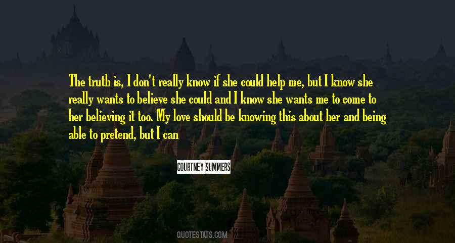 Quotes About Not Believing In Love #521291