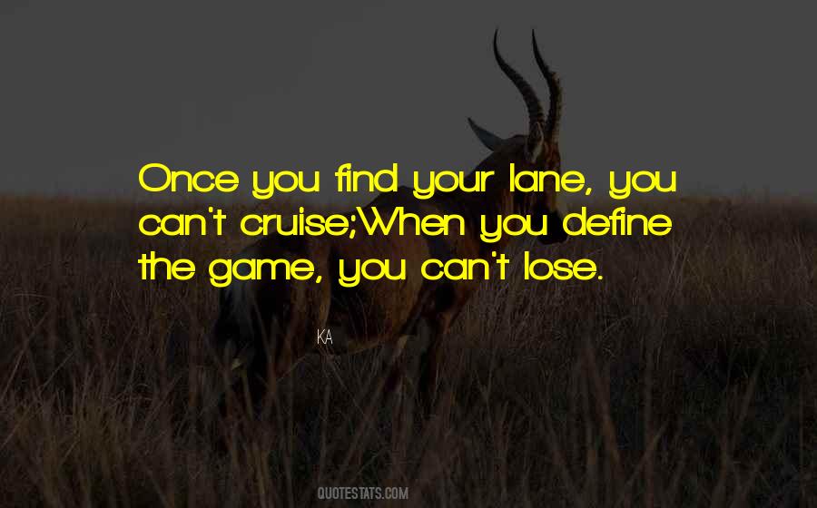 Your Lane Quotes #1814695