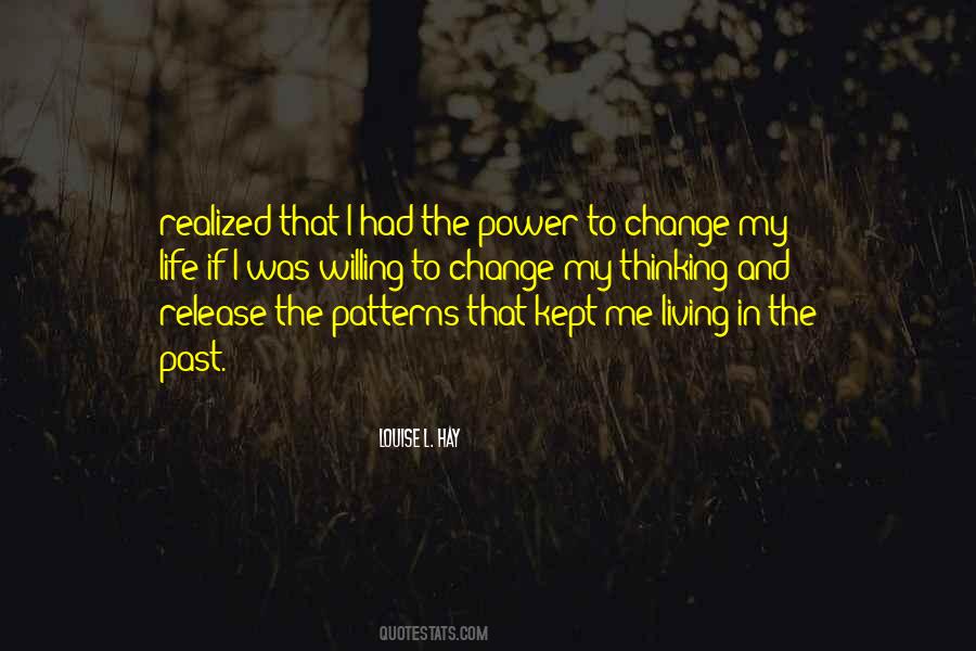 Quotes About Change My Life #1319241