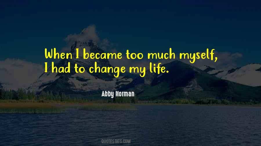 Quotes About Change My Life #294859
