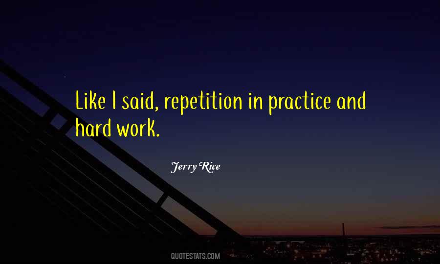 Quotes About Practice And Hard Work #1815629