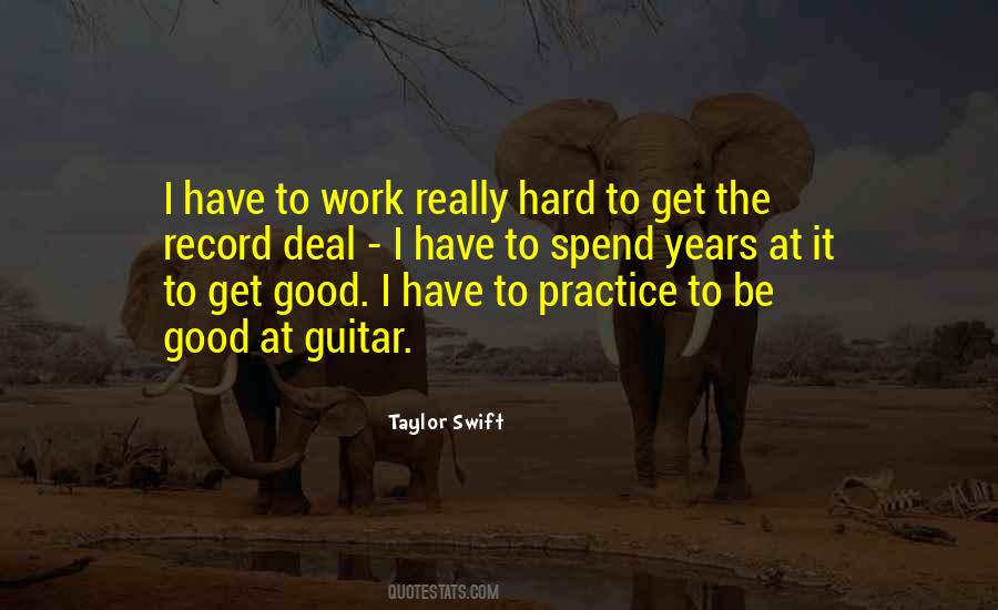 Quotes About Practice And Hard Work #371973