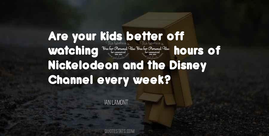 Quotes About Disney Channel #1070176