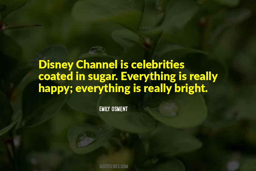 Quotes About Disney Channel #1615645