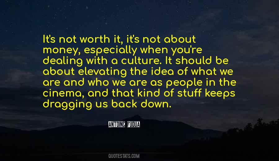 Quotes About What You Are Worth #415822