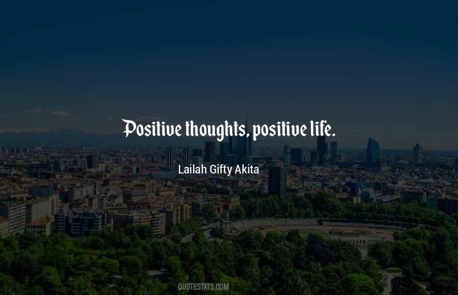 Quotes About Positive Life #1843155