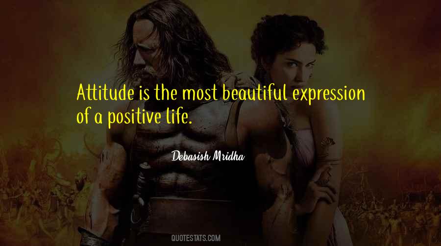 Quotes About Positive Life #749370