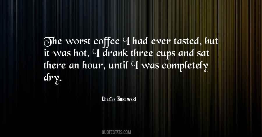 Quotes About Cups #1032239