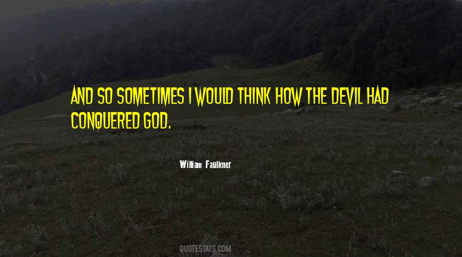 Quotes About God And The Devil #367805