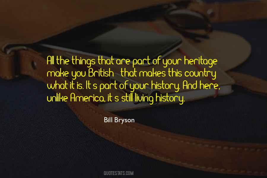 Quotes About Heritage #1212511