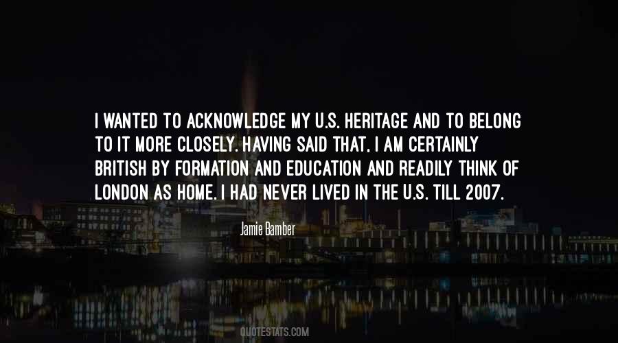 Quotes About Heritage #1272770