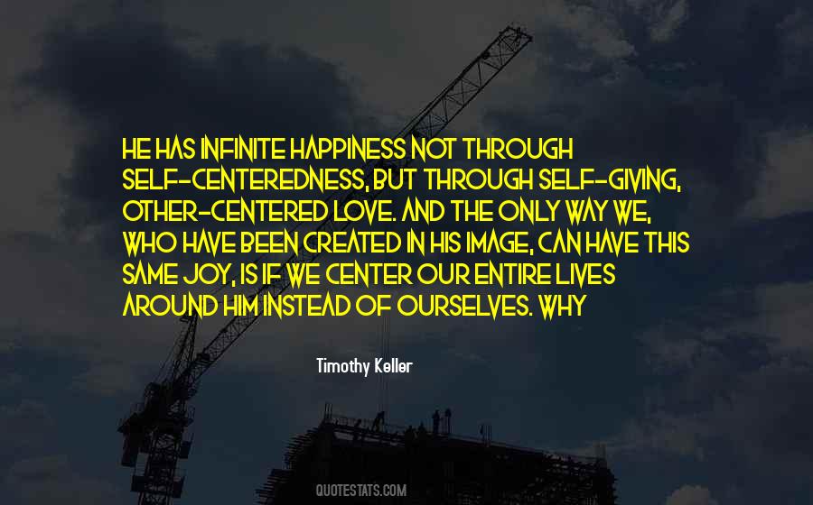 Quotes About Self Centeredness #1207301