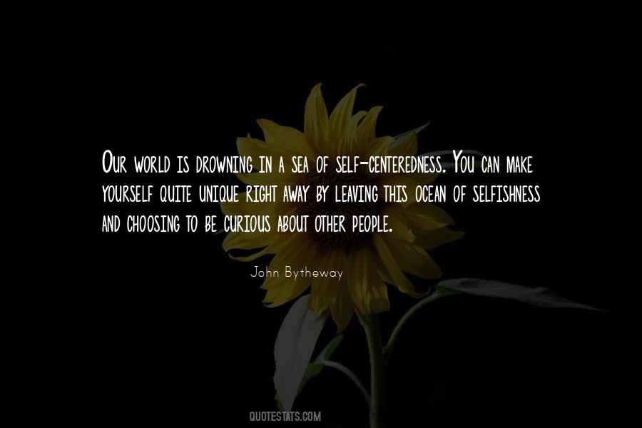 Quotes About Self Centeredness #1684842