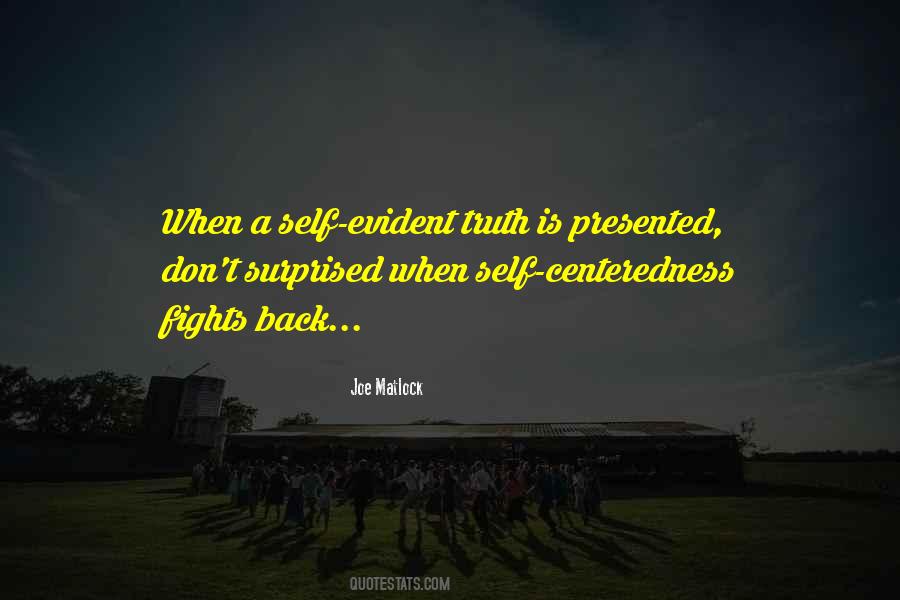 Quotes About Self Centeredness #94913