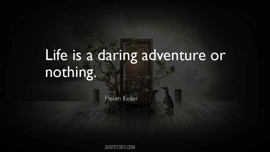 Quotes About Daring Life #48494