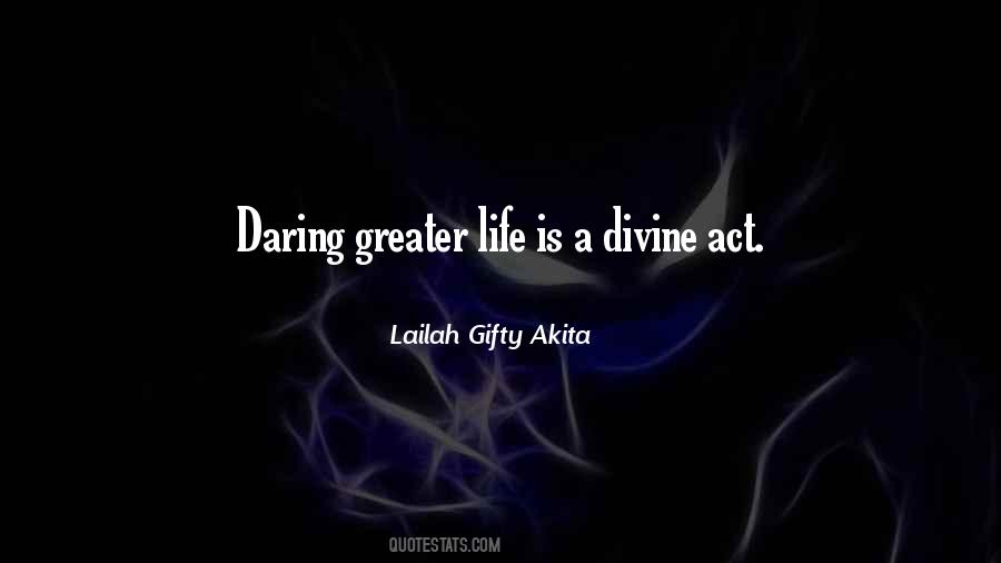 Quotes About Daring Life #685088