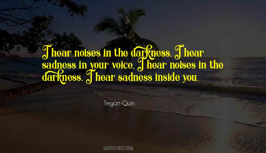 Quotes About Darkness Inside You #156304