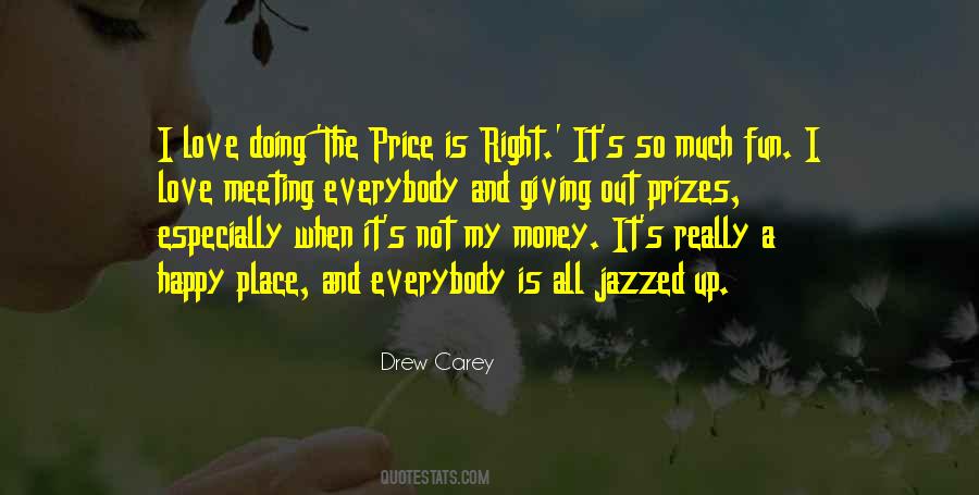 Quotes About Prizes #414579 Quotes About Prizes #414579