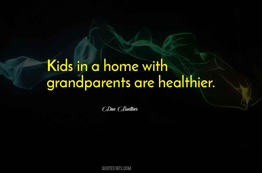 Grandparents Are Quotes #59967
