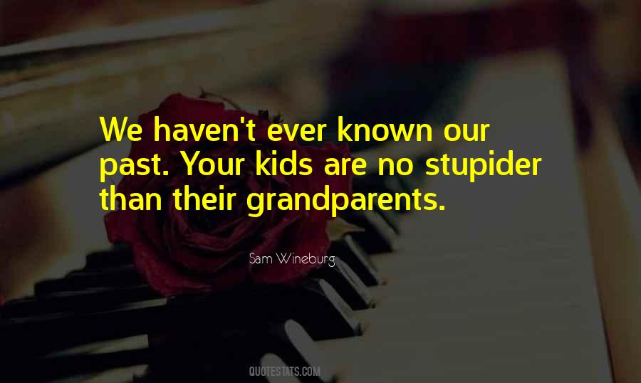 Grandparents Are Quotes #696613