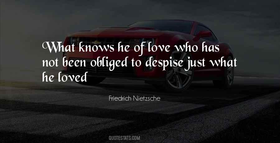 Quotes About Those Who Despise Others #13762