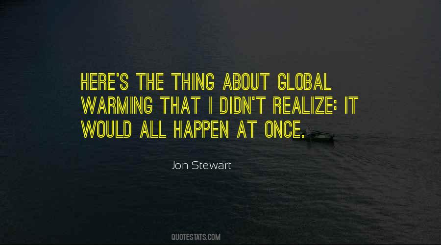 Quotes About Global Warming #1308755