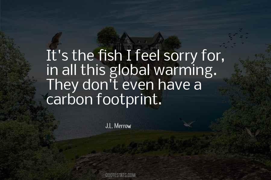 Quotes About Global Warming #1344836