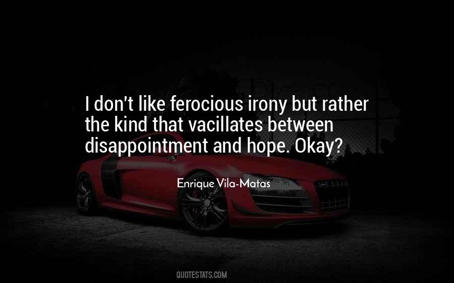 Quotes About Disappointment And Hope #1606668