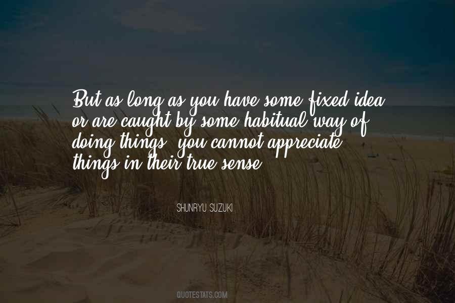 Appreciate Things Quotes #1408245